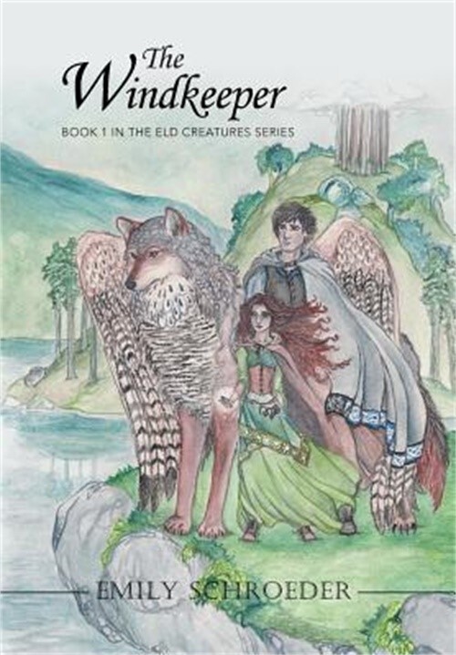 The Windkeeper – Eld Creatures Series Book 1 (Hardcover)