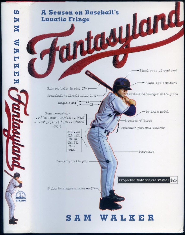 Fantasyland: A Season on Baseball's Lunatic Fringe by Walker