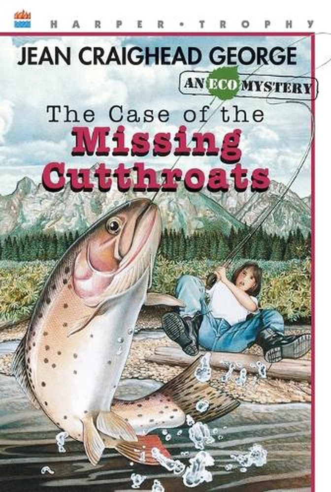 The Case of the Missing Cutthroats by Jean Craighead George (English) Paperback