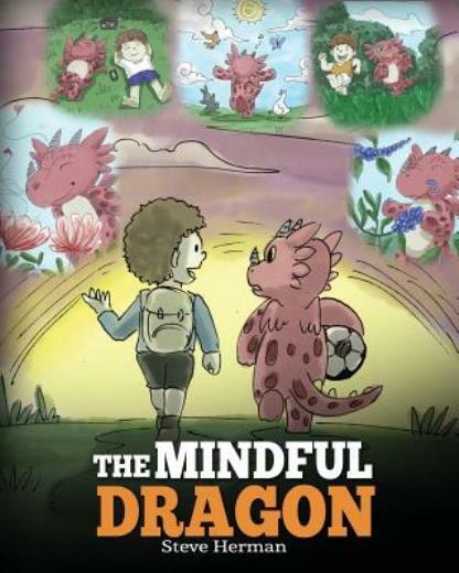 Mindful Dragon Book - Teach Your Dragon Mindfulness and Meditation