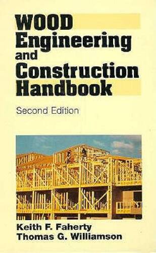 Wood Engineering and Construction Handbook - Hardcover - GOOD