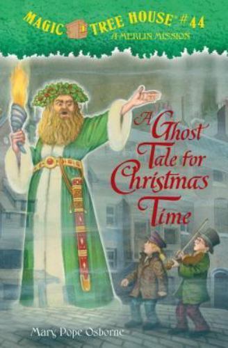 A Ghost Tale for Christmas Time by Osborne, Mary Pope