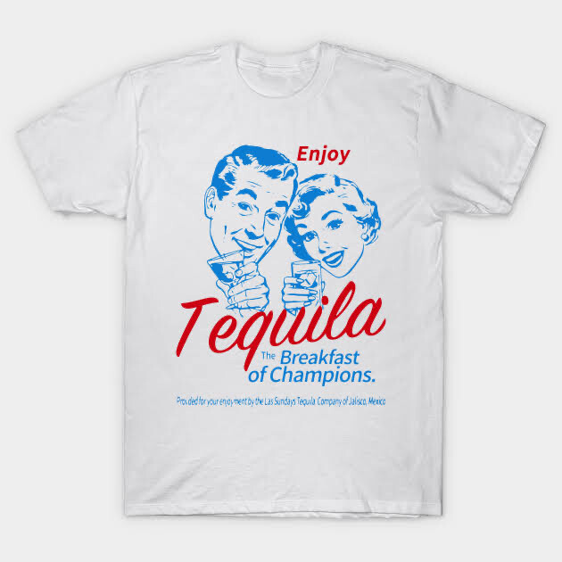 Enjoy Tequila Breakfast of Champions shirt Tequila Kills