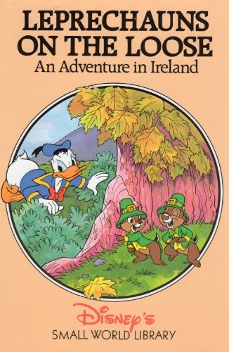 LEPRECHAUNS ON THE LOOSE: AN ADVENTURE IN IRELAND (SMALL By Disney - Hardcover