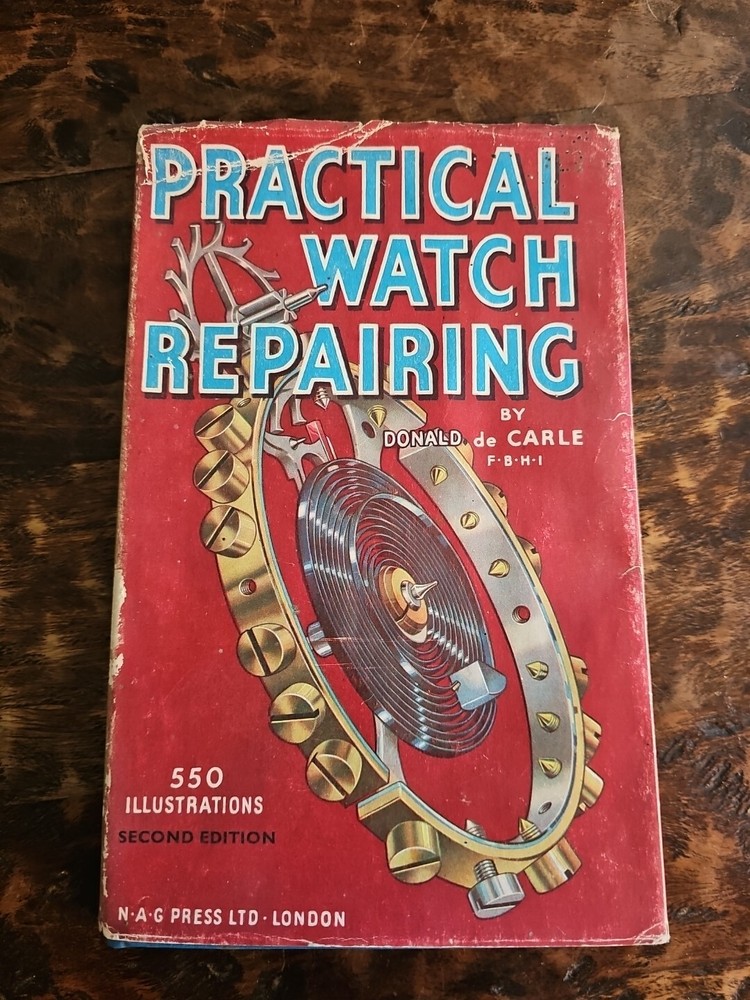 Practical Watch Repairing By Donald De Carle 1969