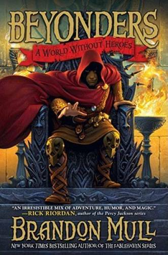 A World Without Heroes by Brandon Mull - Beyonders Series Hardcover in Very Good Condition-image