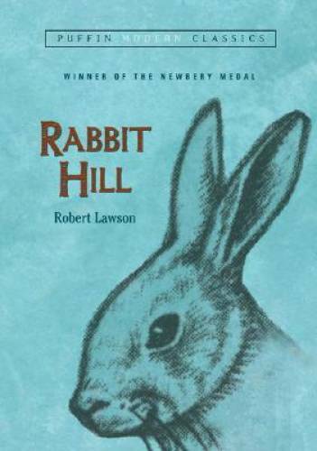 Rabbit Hill (Puffin Modern Classics) - Paperback By Lawson, Robert - GOOD