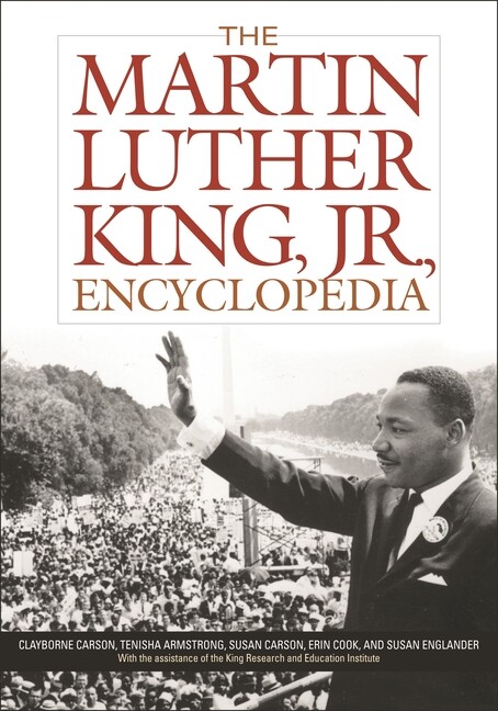 Complete Guide to The Martin Luther King Jr Encyclopedia
