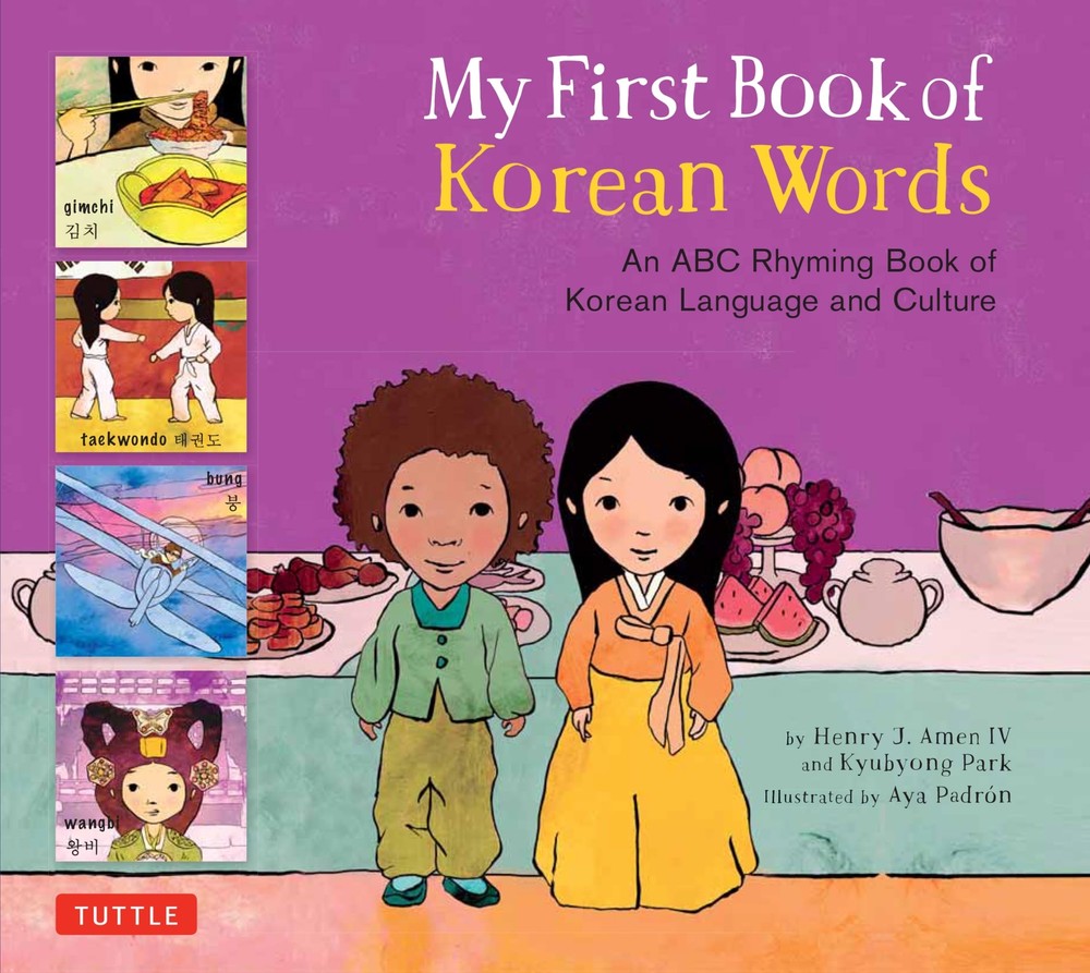 My First Book of Korean Words: An ABC Rhyming Book of Korean Language and Cultur