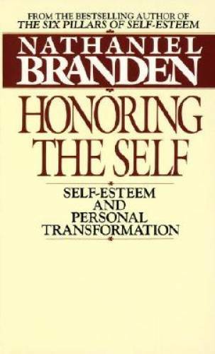 Honoring the Self: Self-Esteem and Personal Tranformation - ACCEPTABLE