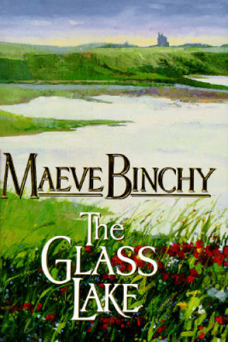 The Glass Lake - Hardcover By Binchy, Maeve - GOOD