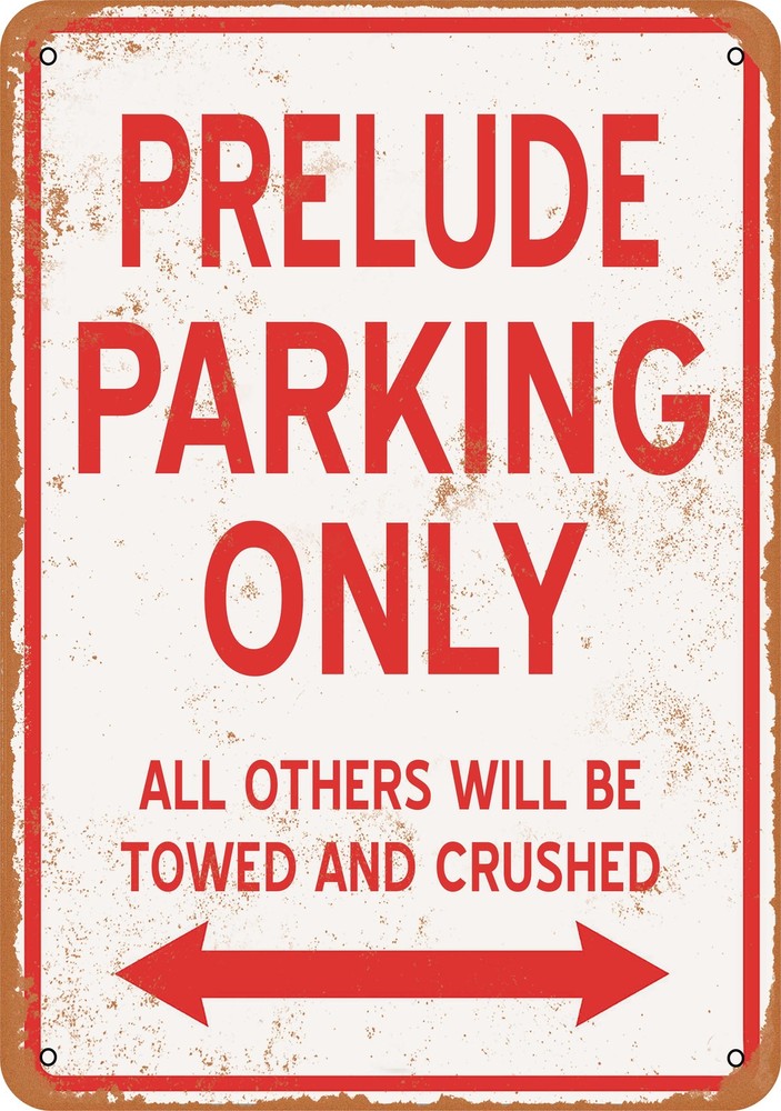 Vintage Metal Sign - Prelude Parking Only - Rustic Style