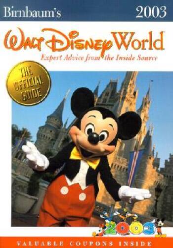 Birnbaums 2003 Walt Disney World Guide Expert Inside Tips - GOOD
