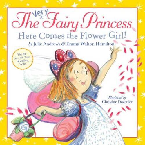 The Very Fairy Princess: Here Comes the Flower Girl! - Hardcover - GOOD