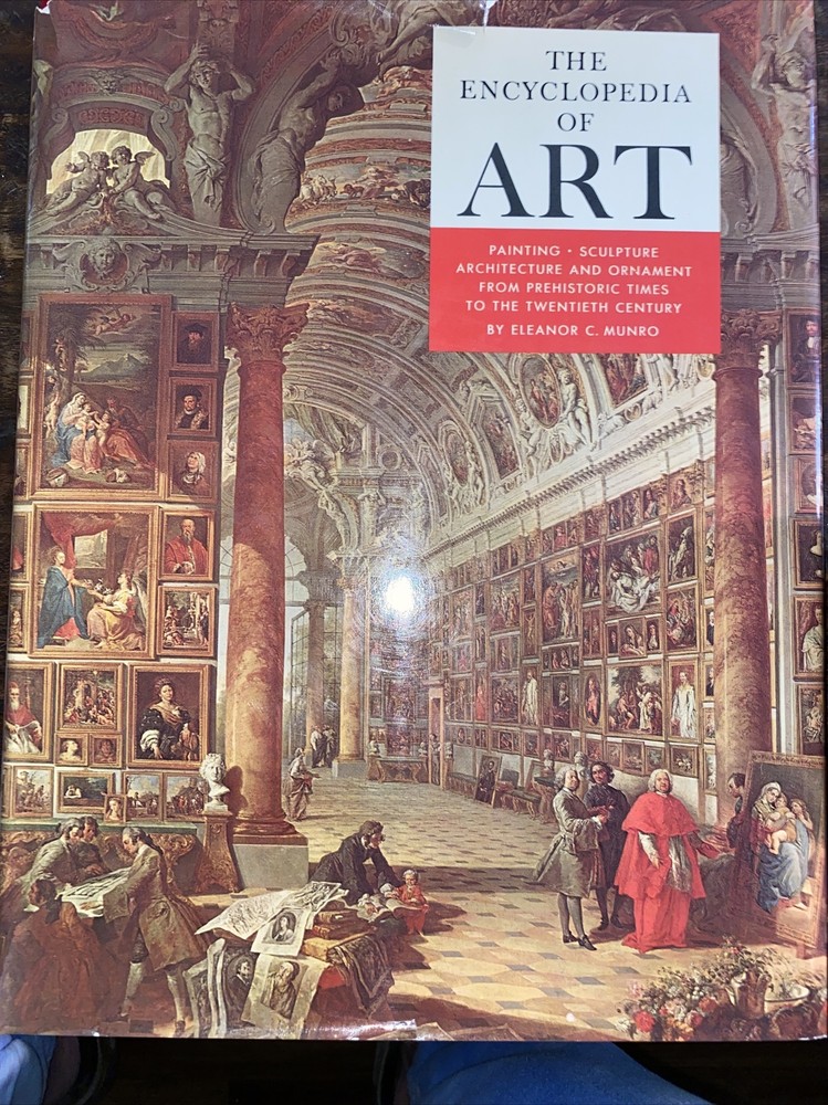 The Encyclopedia of Art By Eleanor C Munro