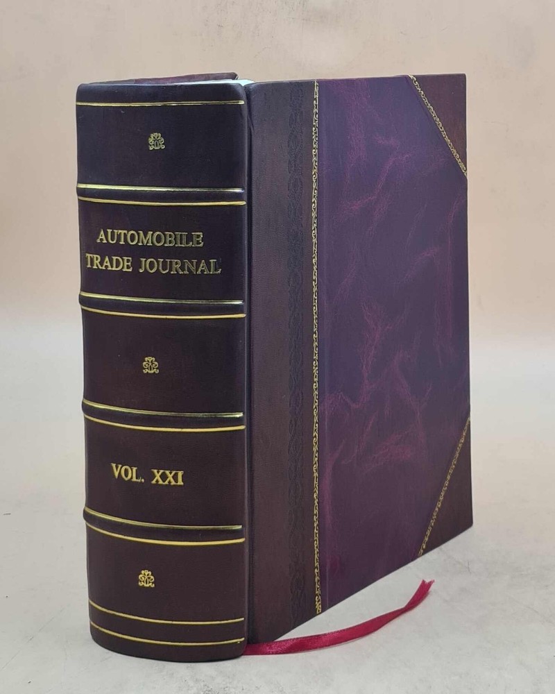 Cycle & Automobile Trade Journal Vol. V.21 July-Sept 1919 Leather Bound Edition