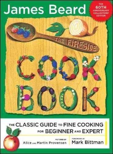 Fireside Cook Book by James Beard – Beginner’s Guide to Fine Cooking 2013 Paperback