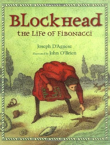 Blockhead The Life of Fibonacci by Joseph DAgnese 2010 Hardcover