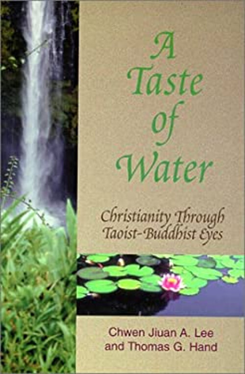 A Taste of Water Exploring Christianity Through Taoist-Buddhist Perspectives Pape-image