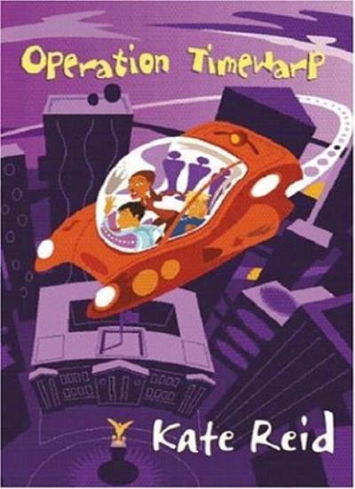 Operation Timewarp By Kate Reid