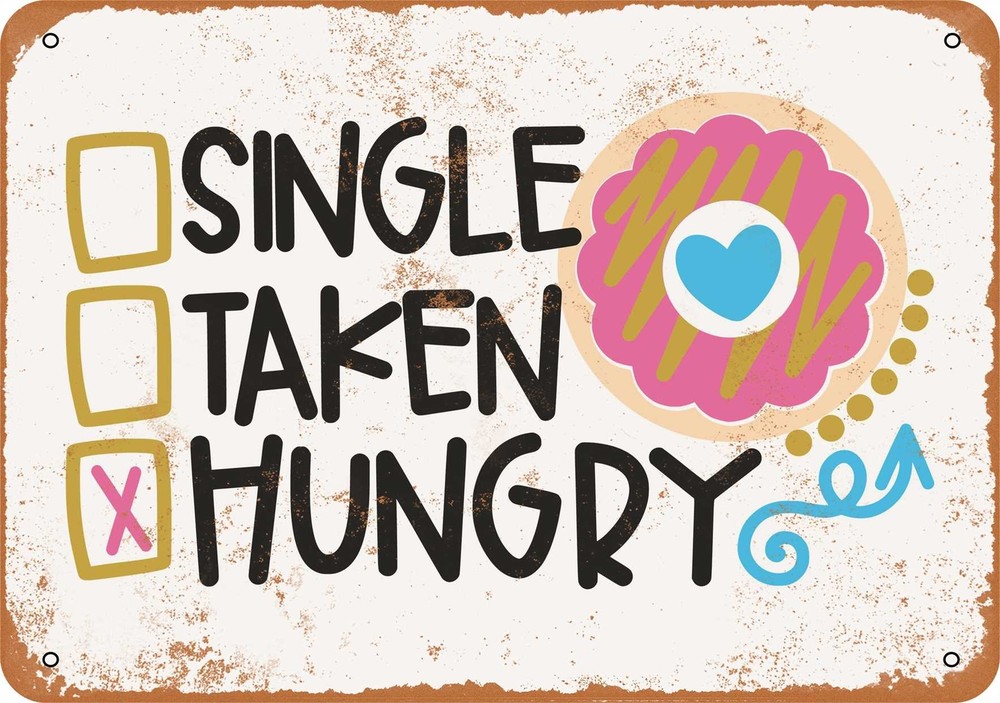 Single Taken Hungry Vintage Metal Sign Retro Wall Decor