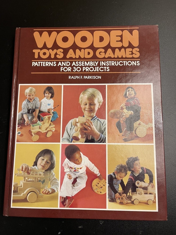 Wooden Toys and Games The Chilton Hobby Series By Ralph F Parkison