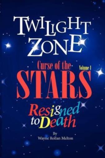 Twilight Zone Curse Of The Stars Volume 1 Resigned To Death