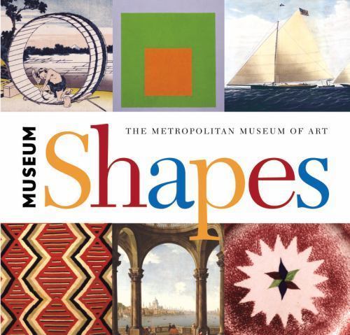 Museum Shapes by Metropolitan Museum of Art the (Ny)