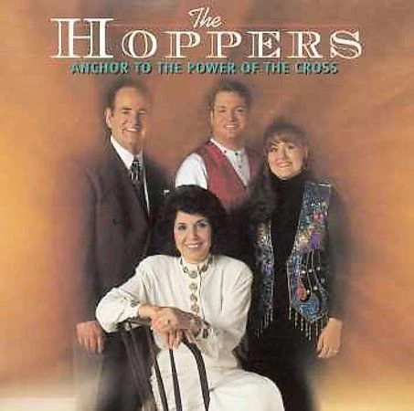 The Hoppers - Anchor to the Power of the Cross CD (1996, Homeland Records)