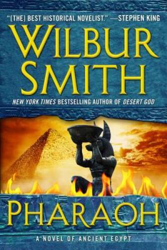 Pharaoh: A Novel of Ancient Egypt - Hardcover By Smith, Wilbur - VERY GOOD