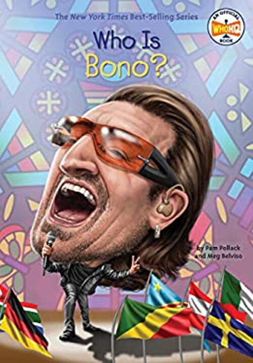 Who Is Bono? Library Binding Pollack, Pam, Belviso, Meg Who HQ