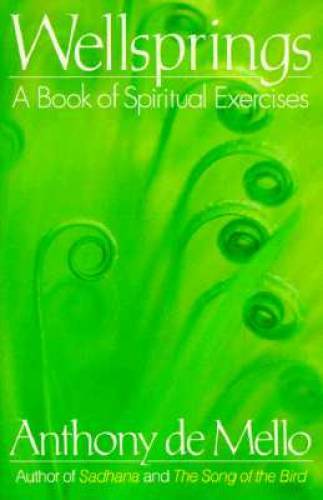 Wellsprings: A Book of Spiritual Exercises - Paperback - GOOD