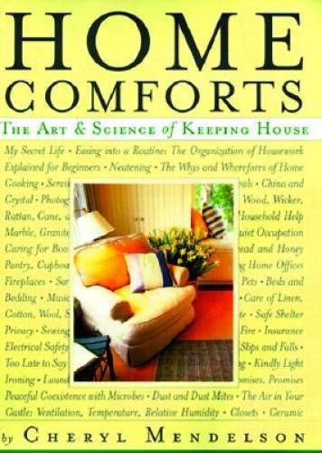 Home Comforts: The Art and Science of Keeping House - Hardcover - GOOD
