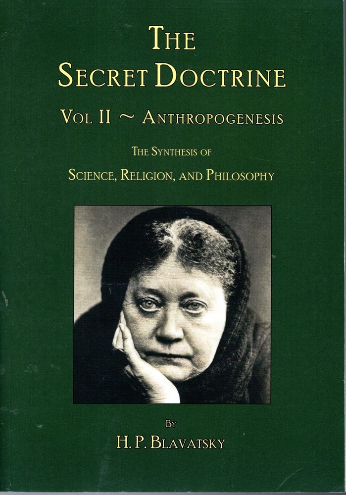 The Secret Doctrine: Volume II - Anthropogenesis by Blavatsky