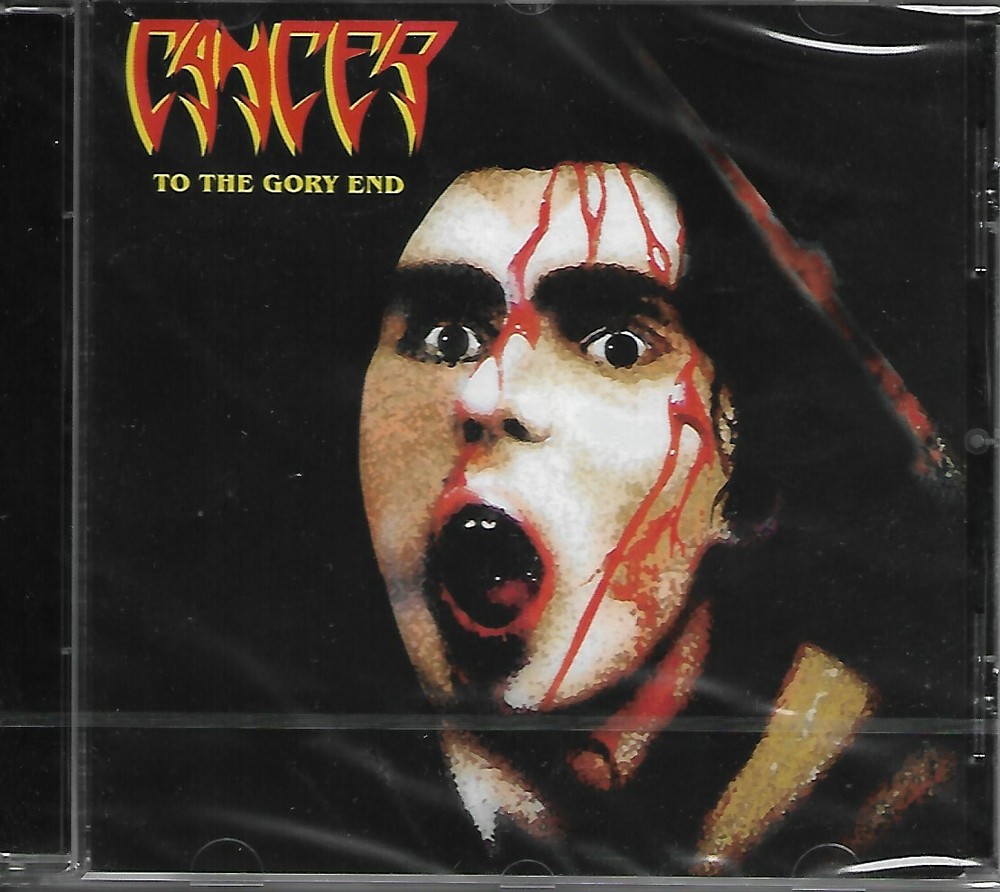 CANCER-TO THE GORY END-CD-CYCLONE EMPIRE RE-ISSUE-death-thrash-metal