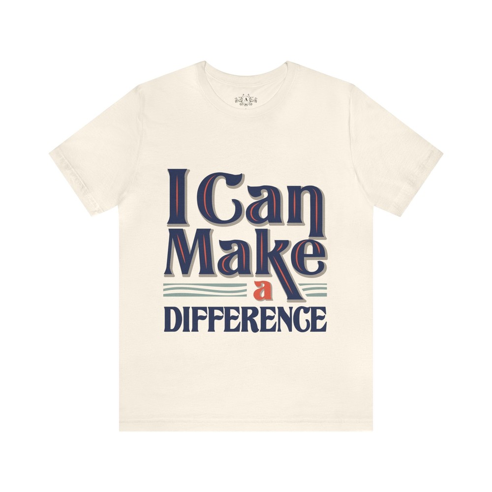 I Can Make A Difference Unisex Jersey Short Sleeve Tee