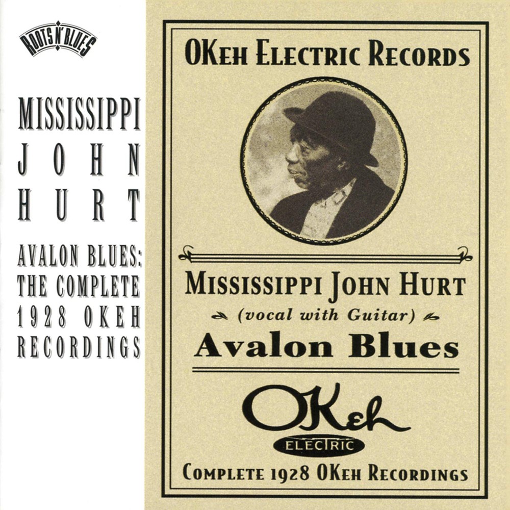 Mississippi John Hurt Avalon Blues Complete 1928 OKeh CD Compilation