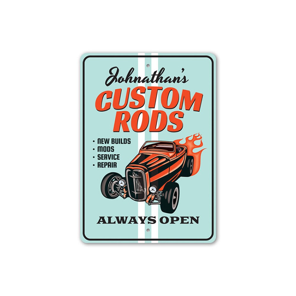 Always Open, Custom Rods Shop Aluminum Sign