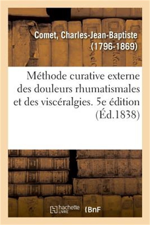M�thode Curative Externe Des Douleurs Rhumatismales Et Des Visc�ralgies (Paperba