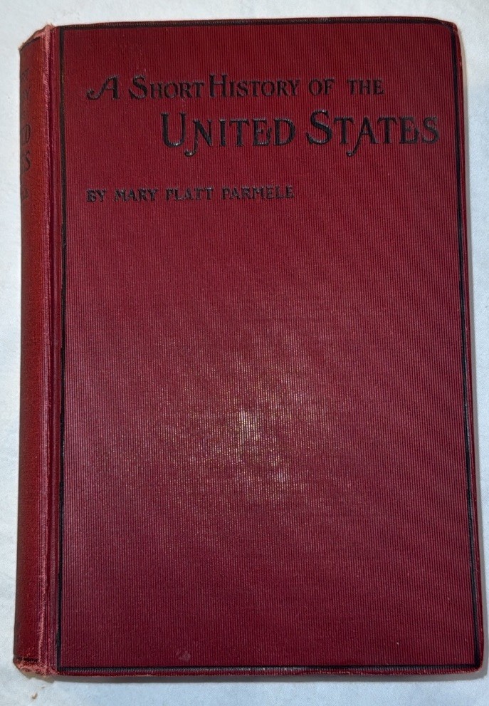 Antique 1896 Mary Platt Parmele Short History of the United States Book