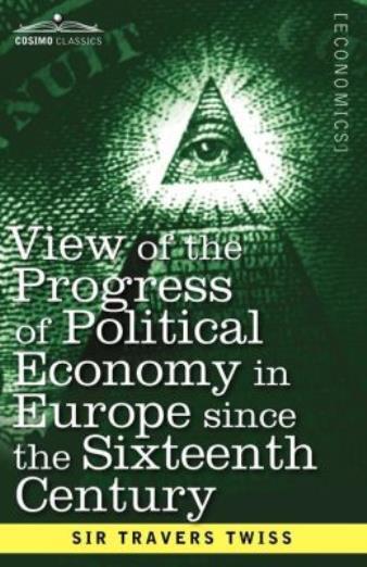 View Of The Progress Of Political Economy In Europe Since The Sixteenth Cen...