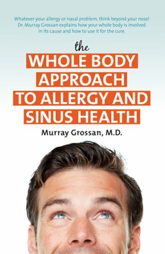Dr Grossan Murray The Whole Body Approach to Allergy Sinus Health New