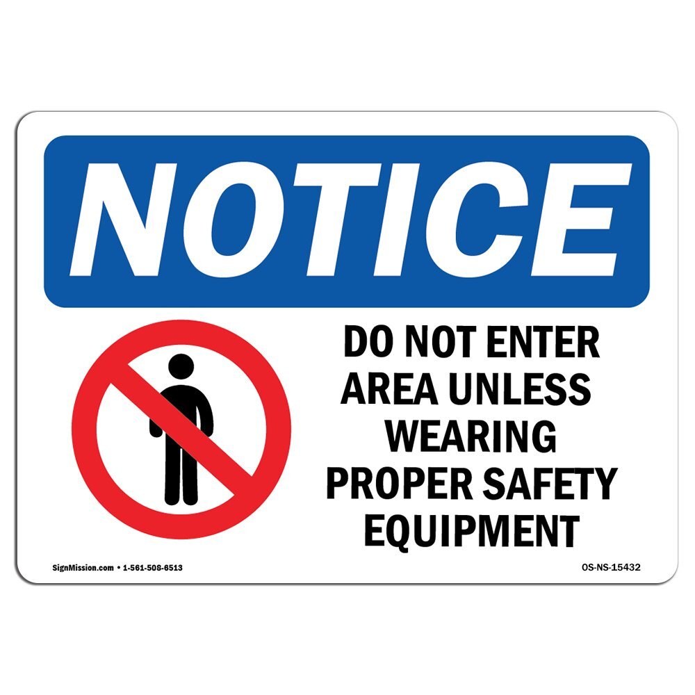 OSHA Notice Sign - Notice Do Not Enter Area Safety Equipment | Rigid Plastic ...