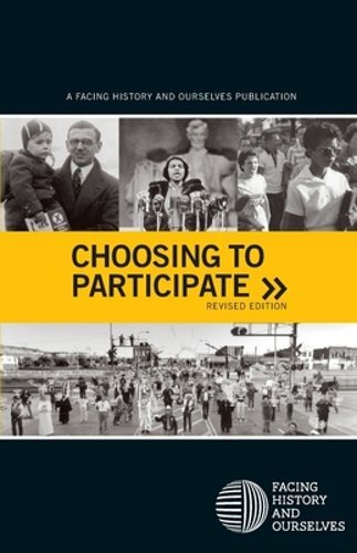 Choosing To Participate (revised edition) by Facing History and Ourselves: New