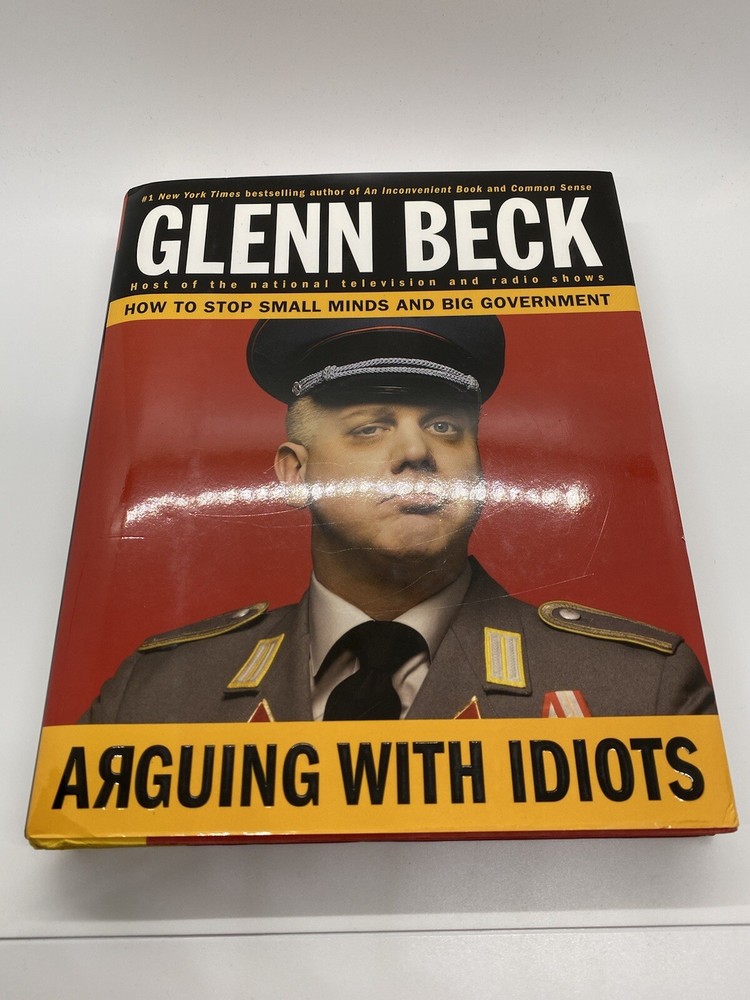 Glenn Beck Autographed Arguing With Idiots Hardcover Book Limited Edition