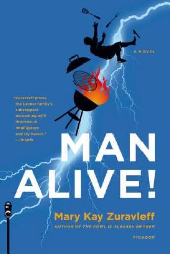Man Alive: A Novel - Paperback By Zuravleff, Mary Kay - GOOD