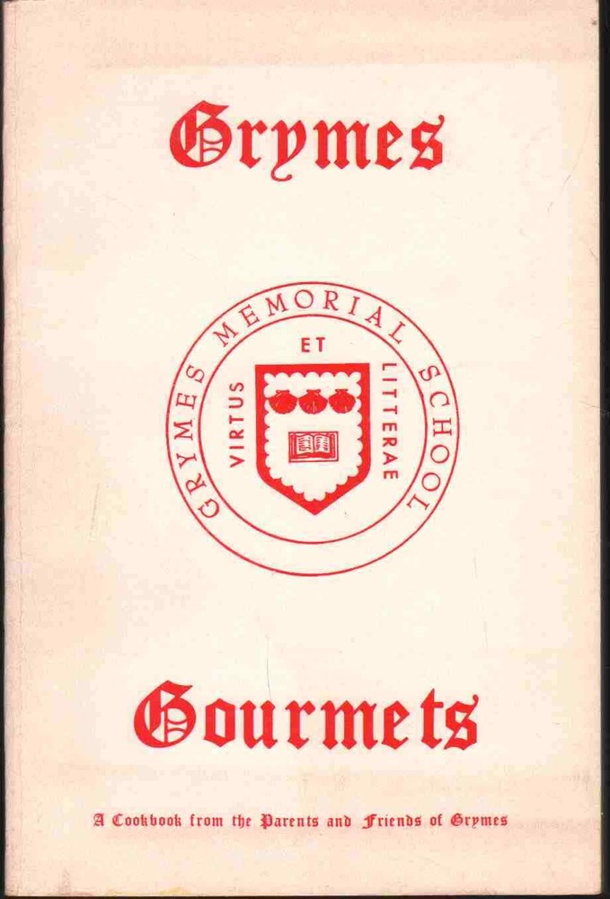 GRYMES GOURMETS Best Recipes from Parents & Friends of Grymes Memorial