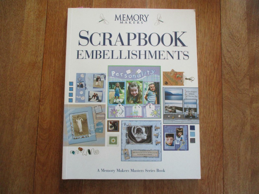 Scrapbook Embellishments (Master Series) by Memory Makers Books Staff