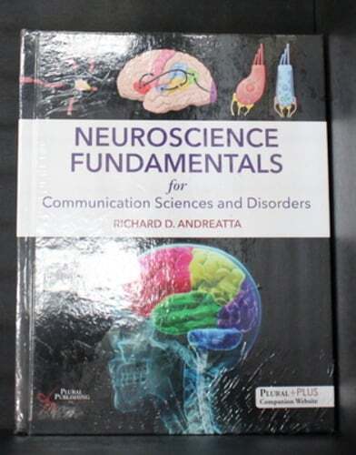 Neuroscience Basics for Communication Disorders by Andreatta