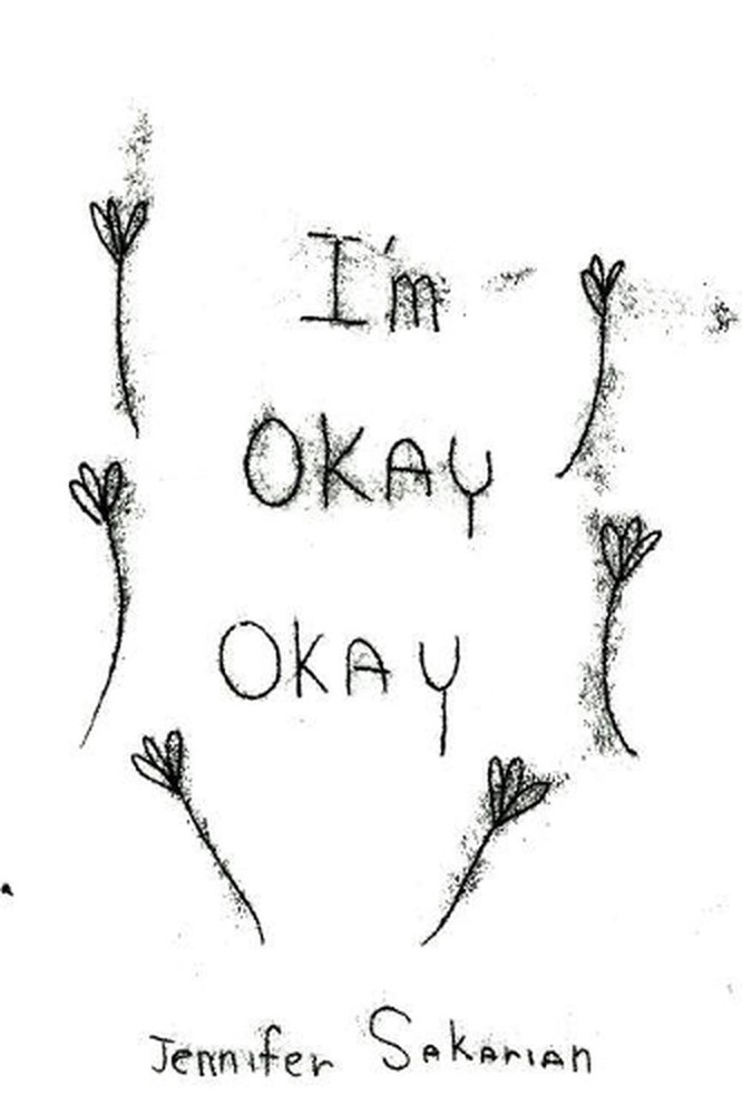 I'm okay, okay by Jennifer Belair Sakarian (English) Paperback Book
